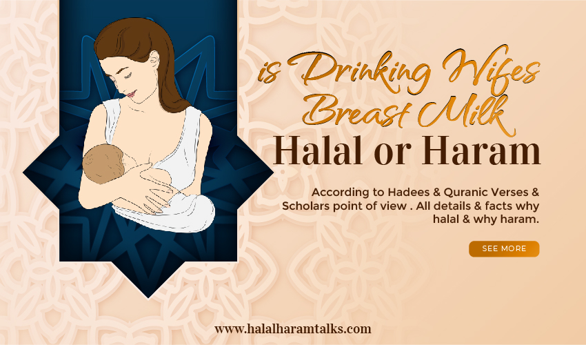 Is It Haram To Drink Wifes Breast Milk